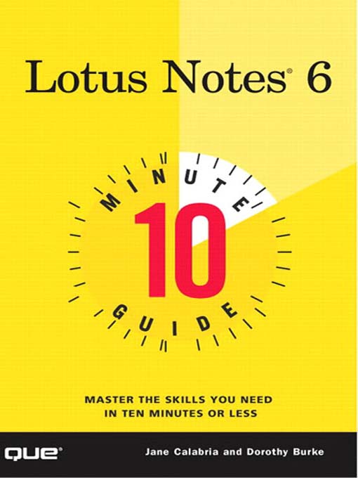 Title details for 10 Minute Guide to Lotus Notes 6 by Jane Calabria - Available
